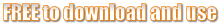 FREE to download and use